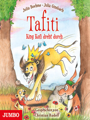cover image of Tafiti. King Kofi dreht durch